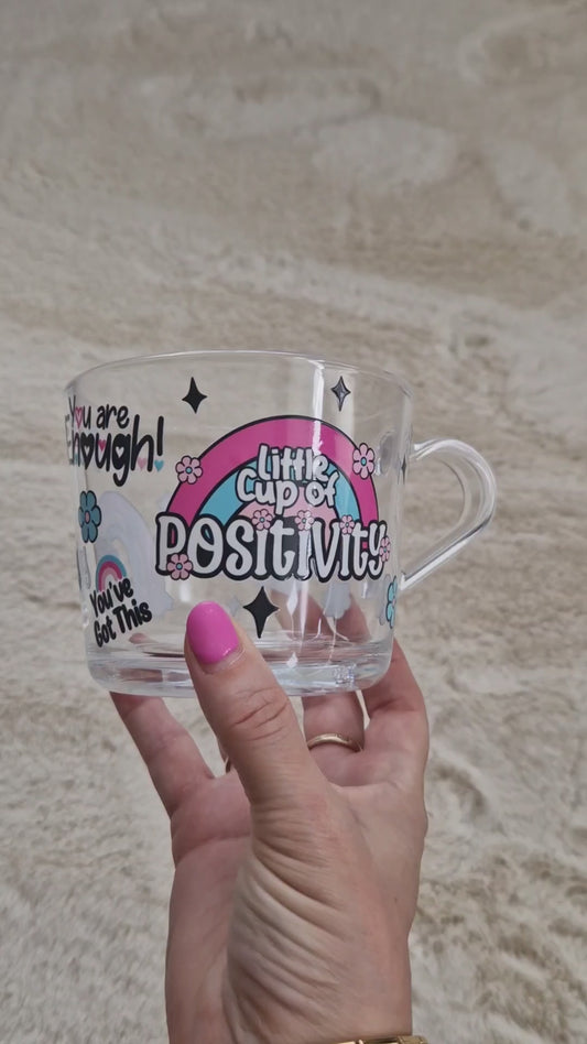 Little cup of Positivity Glass Mug